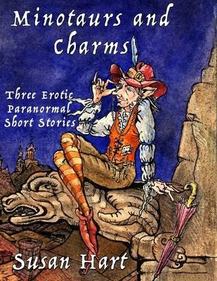 Book cover for Minotaurs and Charms: Three Erotic Paranormal Short Stories