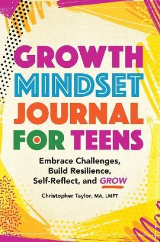 Cover of Growth Mindset Journal for Teens