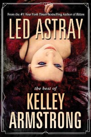Cover of Led Astray: The Best Of Kelley Armstong
