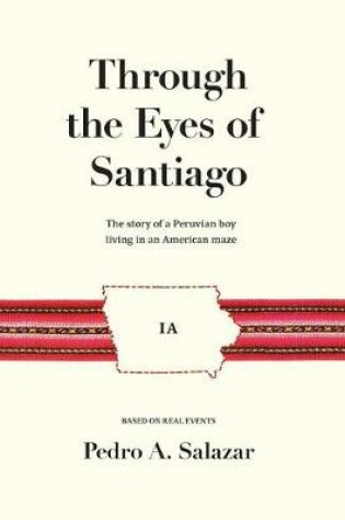 Cover of Through the Eyes of Santiago