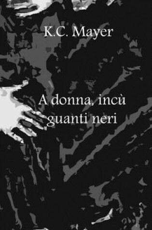 Cover of A Donna, Incu Guanti Neri