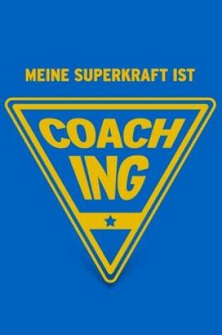 Cover of Meine Superkraft ist Coaching