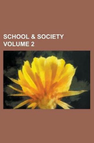 Cover of School & Society Volume 2