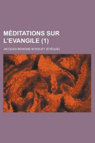 Cover of Meditations Sur L'Evangile (1 )