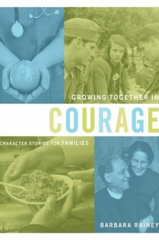 Cover of Growing Together in Courage