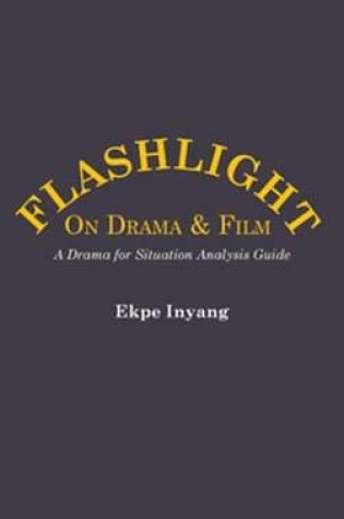 Cover of Flashlight on Drama and Film