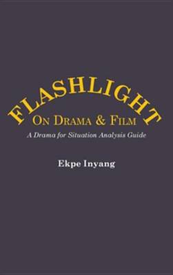 Book cover for Flashlight on Drama and Film