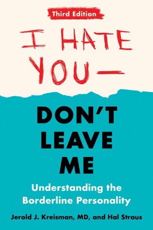 Cover of I Hate You--Don't Leave Me: Third Edition