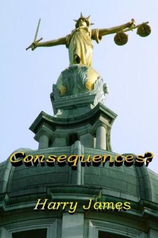 Cover of Consequences?