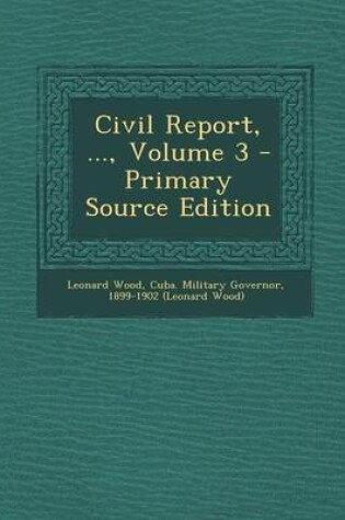 Cover of Civil Report, ..., Volume 3 - Primary Source Edition