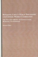 Cover of Remaking China's Public Philosophy and Chinese Women's Liberation