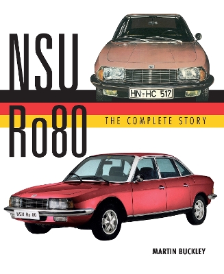 Book cover for NSU Ro80 - The Complete Story