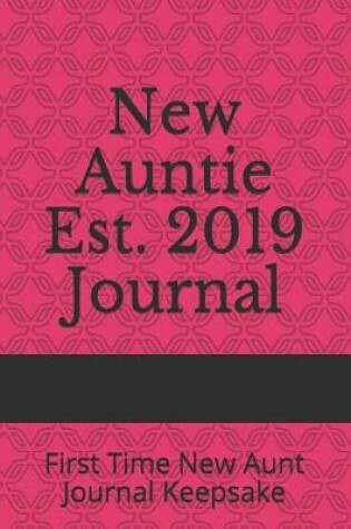 Cover of New Auntie Est. 2019 Journal