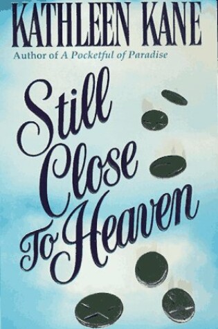 Cover of Still Close to Heaven