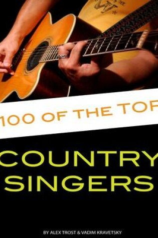 Cover of 100 of the Top Country Singers