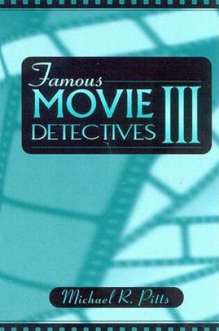 Cover of Famous Movie Detectives III