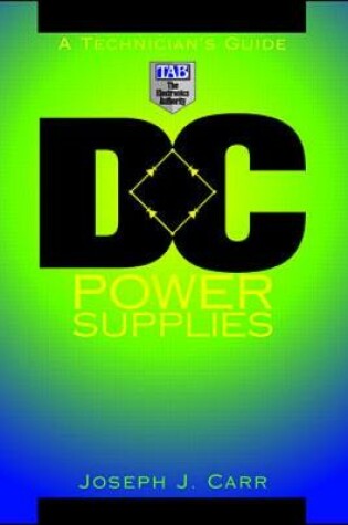 Cover of DC Power Supplies: A Technician's Guide