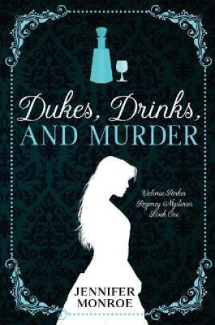 Cover of Dukes, Drinks, and Murder