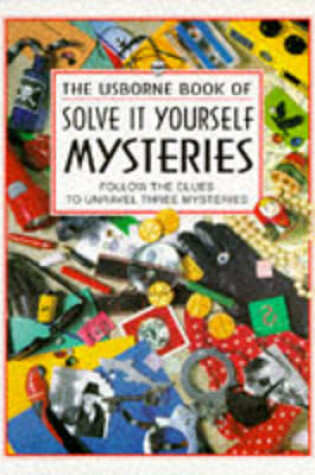 Cover of Solve it Yourself Mysteries