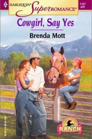 Cover of Cowgirl, Say Yes (Home on the Ranch)