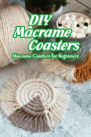 Cover of DIY Macrame Coasters