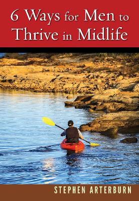 Book cover for 6 Ways for Men to Thrive in Midlife