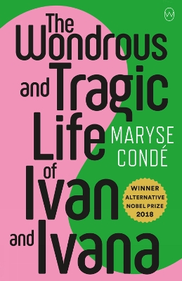 Book cover for The Wonderous And Tragic Life Of Ivan And Ivana