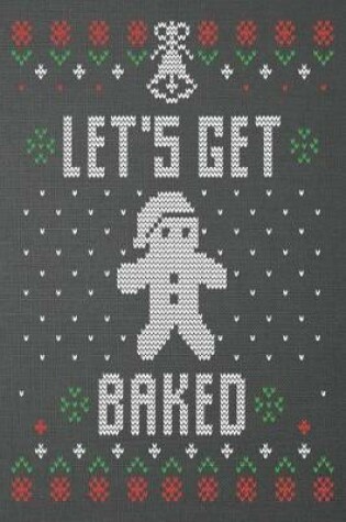 Cover of Let's get baked