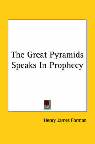 Cover of The Great Pyramids Speaks in Prophecy