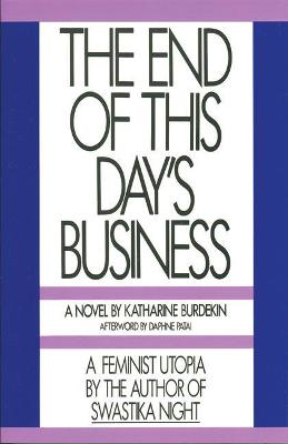 Book cover for The End Of This Day's Business