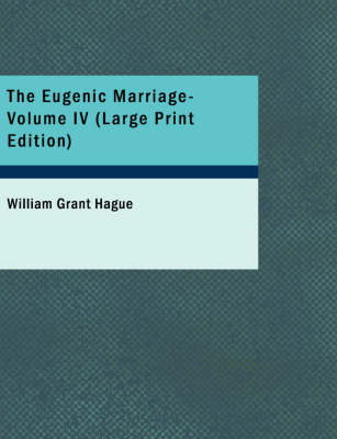 Book cover for The Eugenic Marriage- Volume IV