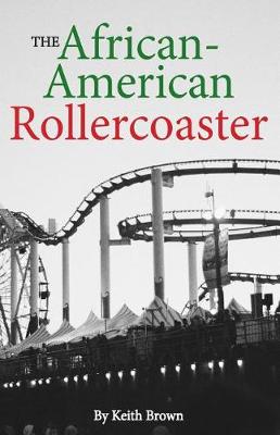 Book cover for The African-American Rollercoaster