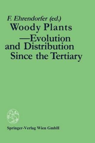 Cover of Woody Plants - Evolution and Distribution Since the Tertiary