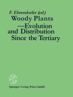 Book cover for Woody Plants - Evolution and Distribution Since the Tertiary