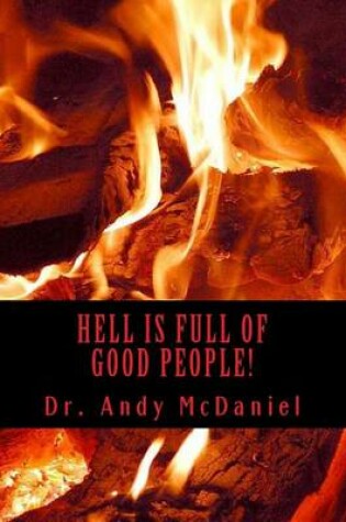 Cover of Hell Is Full of Good People!
