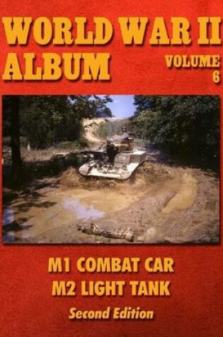 Cover of World War II Album Volume 6: M1 Combat Car M2 Light Tank