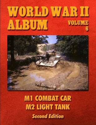 Book cover for World War II Album Volume 6: M1 Combat Car M2 Light Tank