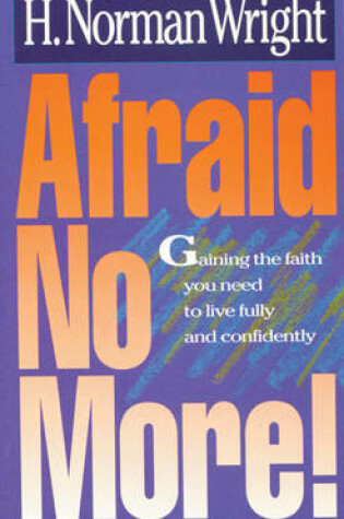 Cover of Afraid No More!