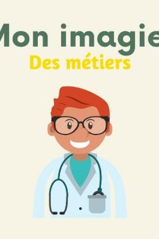 Cover of Mon imagier des métiers