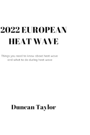 Cover of 2022 European Heat Wave