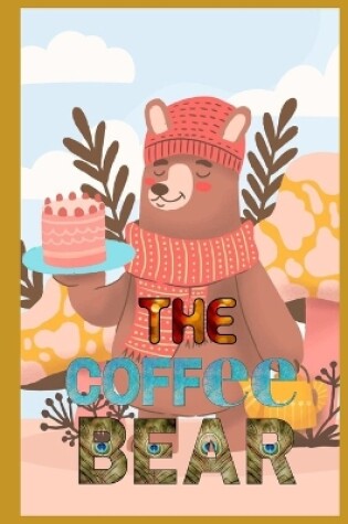 Cover of The Coffee Bear