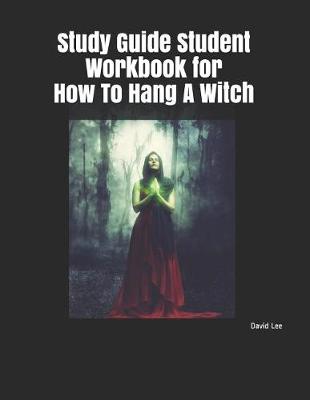 Book cover for Study Guide Student Workbook for How to Hang a Witch