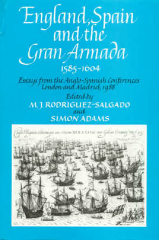 Cover of England, Spain and the Gran Armada 1585-1604