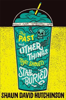 Book cover for The Past and Other Things That Should Stay Buried