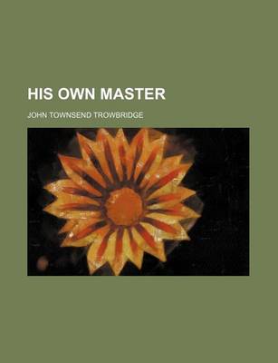 Book cover for His Own Master