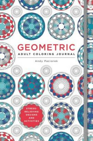 Cover of Geometric Adult Coloring Journal