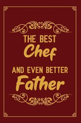 Book cover for The Best Chef And Even Better Father