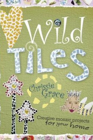 Cover of Wild Tiles