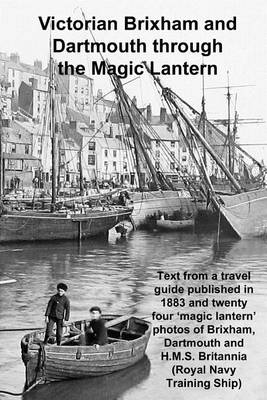 Book cover for Victorian Brixham and Dartmouth Through the Magic Lantern