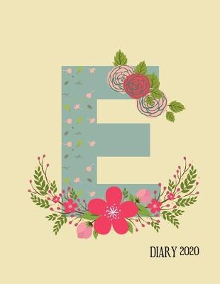 Book cover for Perfect personalized initial diary Rustic Floral Initial Letter E Alphabet Lover Journal Gift For Class Notes or Inspirational Thoughts.